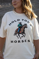 Hold Your Horses Graphic Tee